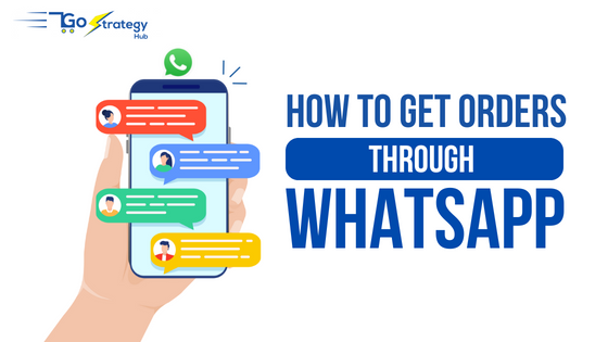 How To Get Orders Through Whatsapp